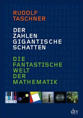 Taschner |  Der Zahlen gigantische Schatten | Buch |  Sack Fachmedien