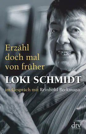 Schmidt / Beckmann | Erzähl doch mal von früher | Buch | 978-3-423-34576-7 | www.sack.de