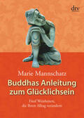 Mannschatz |  Buddhas Anleitung zum Glücklichsein | Buch |  Sack Fachmedien