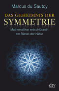 Sautoy |  Das Geheimnis der Symmetrie | Buch |  Sack Fachmedien
