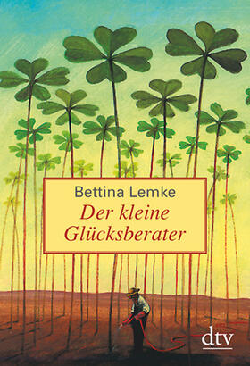 Lemke | Der kleine Glücksberater | Buch | 978-3-423-34663-4 | sack.de