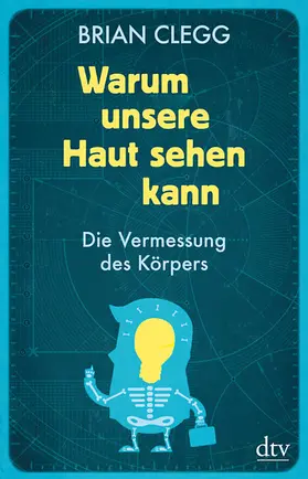 Clegg |  Warum unsere Haut sehen kann | Buch |  Sack Fachmedien