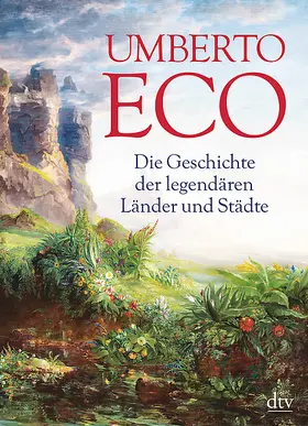 Eco |  Die Geschichte der legendären Länder und Städte | Buch |  Sack Fachmedien