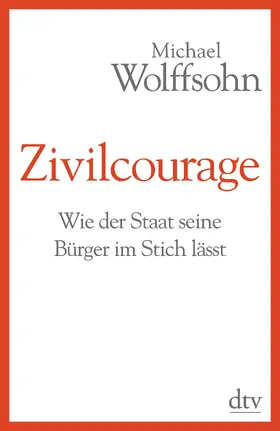 Wolffsohn |  Zivilcourage | Buch |  Sack Fachmedien