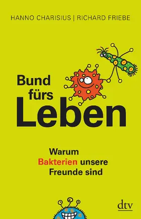 Charisius / Friebe | Bund fürs Leben | Buch | 978-3-423-34899-7 | www.sack.de
