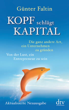 Faltin | Kopf schlägt Kapital | Buch | 978-3-423-34913-0 | sack.de