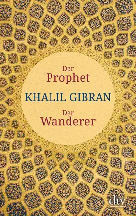 Gibran |  Der Prophet. Der Wanderer | Buch |  Sack Fachmedien