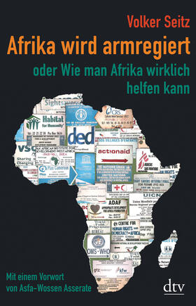 Seitz | Afrika wird armregiert oder Wie man Afrika wirklich helfen kann | Buch | 978-3-423-34939-0 | sack.de
