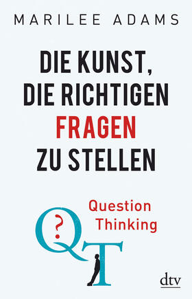Adams | Adams, M: QT - Question Thinking | Buch | 978-3-423-34953-6 | sack.de