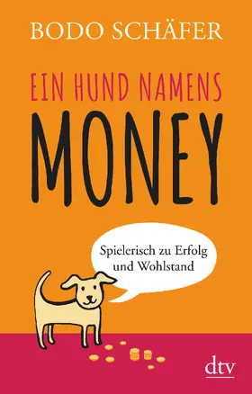 Schäfer | Ein Hund namens Money | Buch | 978-3-423-34965-9 | www.sack.de