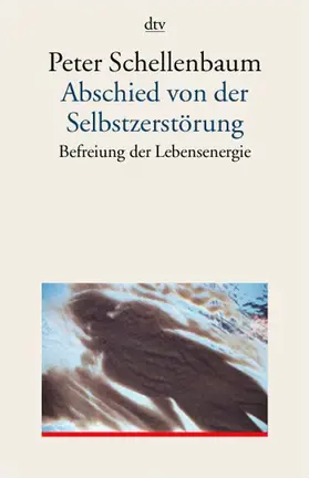 Schellenbaum |  Abschied von der Selbstzerstörung | Buch |  Sack Fachmedien