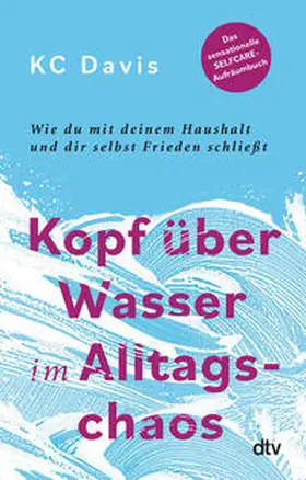 Davis |  Kopf über Wasser im Alltagschaos | Buch |  Sack Fachmedien