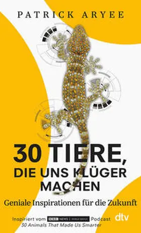 Aryee | 30 Tiere, die uns klüger machen | Buch | 978-3-423-35198-0 | www.sack.de