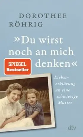 Röhrig | 'Du wirst noch an mich denken' | Buch | 978-3-423-35231-4 | www.sack.de
