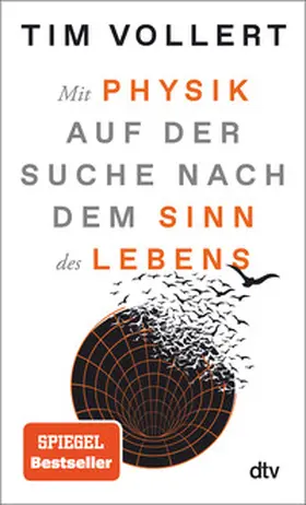 Vollert |  Mit Physik auf der Suche nach dem Sinn des Lebens | Buch |  Sack Fachmedien