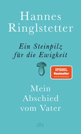 Ringlstetter |  Ein Steinpilz für die Ewigkeit | Buch |  Sack Fachmedien