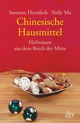 Hornfeck / Ma |  Chinesische Hausmittel | Buch |  Sack Fachmedien