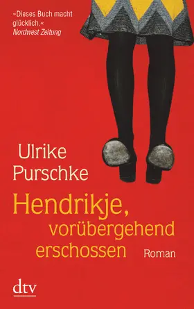 Purschke |  Hendrikje, vorübergehend erschossen | eBook | Sack Fachmedien