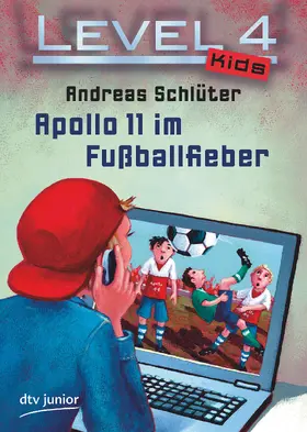 Schlüter |  Level 4 Kids - Apollo 11 im Fußballfieber | eBook | Sack Fachmedien