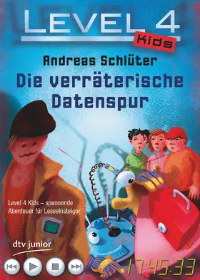 Schlüter |  Level 4 Kids - Die verräterische Datenspur | eBook | Sack Fachmedien