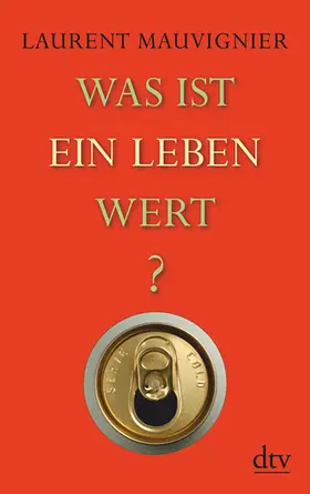 Mauvignier |  Was ist ein Leben wert? | eBook | Sack Fachmedien