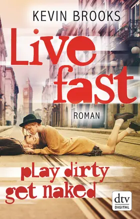 Brooks |  Live Fast, Play Dirty, Get Naked | eBook | Sack Fachmedien