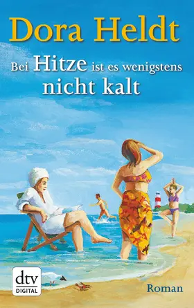 Heldt | Bei Hitze ist es wenigstens nicht kalt | E-Book | www.sack.de