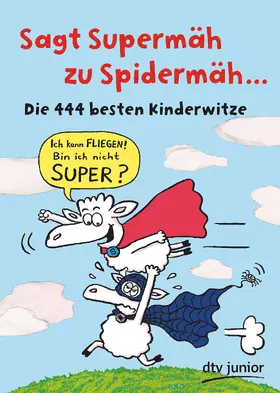 Stotz |  Sagt Supermäh zu Spidermäh | eBook | Sack Fachmedien