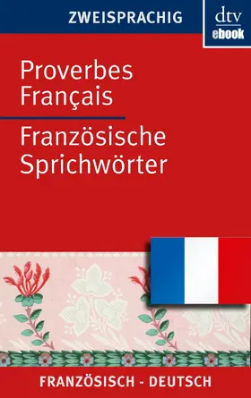 Möller |  Proverbes Français Französische Sprichwörter | eBook | Sack Fachmedien