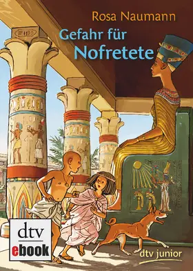 Naumann |  Gefahr für Nofretete | eBook | Sack Fachmedien