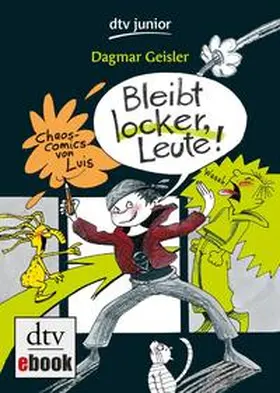 Geisler |  Bleibt locker, Leute! | eBook | Sack Fachmedien