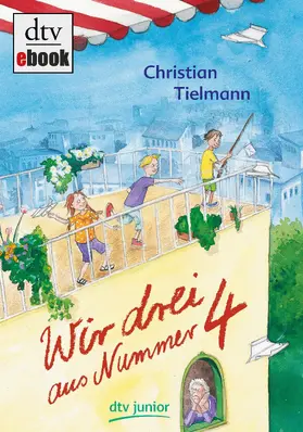 Tielmann |  Wir drei aus Nummer 4 | eBook | Sack Fachmedien
