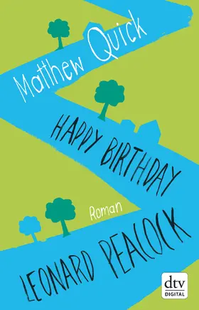 Quick |  Happy Birthday, Leonard Peacock | eBook | Sack Fachmedien