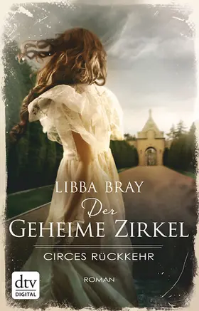 Bray |  Der geheime Zirkel II Circes Rückkehr | eBook | Sack Fachmedien