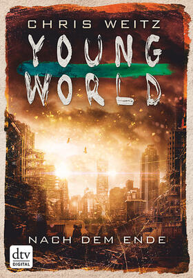 Weitz |  Young World - Nach dem Ende | eBook | Sack Fachmedien