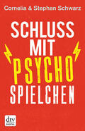 Schwarz |  Schluss mit Psychospielchen | eBook | Sack Fachmedien