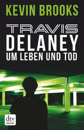 Brooks |  Travis Delaney - Um Leben und Tod | eBook | Sack Fachmedien