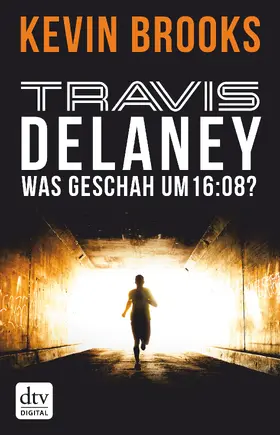 Brooks | Travis Delaney - Was geschah um 16:08? | E-Book | www.sack.de