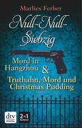 Ferber |  Null-Null-Siebzig: Mord in Hangzhou - Truthahn, Mord und Christmas Pudding | eBook | Sack Fachmedien