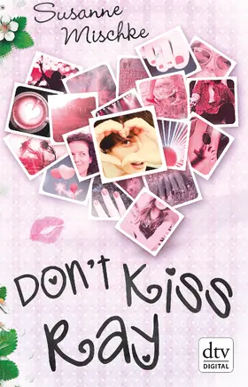 Mischke |  Don't Kiss Ray | eBook | Sack Fachmedien