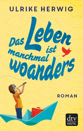 Herwig |  Das Leben ist manchmal woanders | eBook | Sack Fachmedien