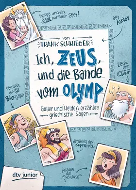 Schwieger | Ich, Zeus, und die Bande vom Olymp – Götter und Helden erzählen griechische Sagen | E-Book | www.sack.de