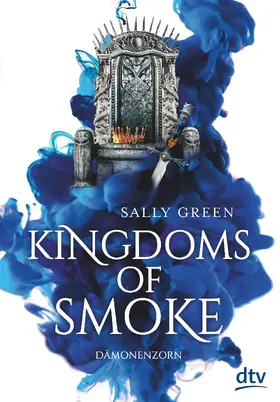 Green | Kingdoms of Smoke – Dämonenzorn | E-Book | sack.de