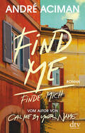 Aciman |  Find Me Finde mich | eBook | Sack Fachmedien