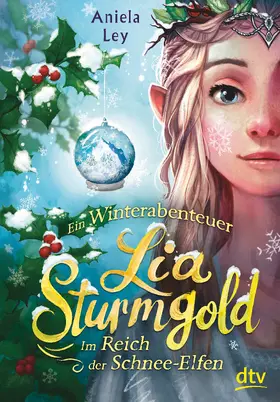 Ley |  Lia Sturmgold – Im Reich der Schnee-Elfen | eBook | Sack Fachmedien