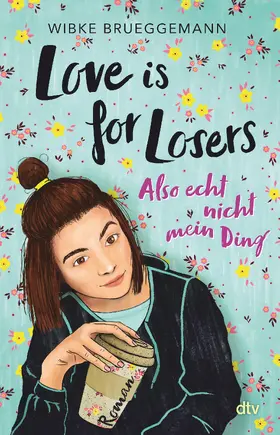 Brueggemann |  Love is for Losers … also echt nicht mein Ding | eBook | Sack Fachmedien
