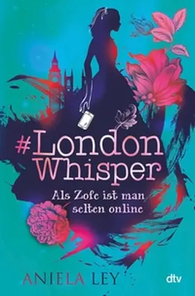 Ley |  #London Whisper – Als Zofe ist man selten online | eBook | Sack Fachmedien