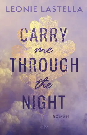 Lastella |  Carry me through the night | eBook | Sack Fachmedien