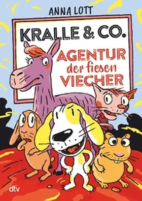 Lott |  Kralle & Co. – Agentur der fiesen Viecher | eBook | Sack Fachmedien