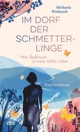 Erz / Wiebusch |  Im Dorf der Schmetterlinge | eBook | Sack Fachmedien
